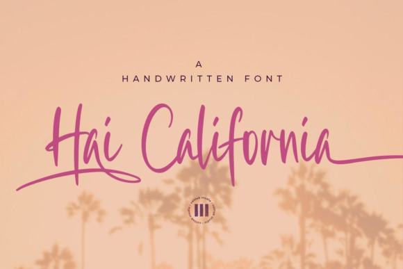 Hai California: A Timeless Handwritten Font for Campaigns
