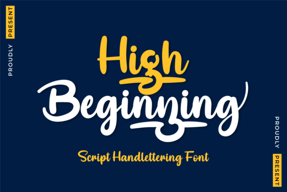 High Beginning: A Handwritten Font for Polished Branding