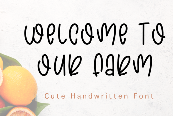 Welcome to Our Farm: A Handwritten Font for Your Brand